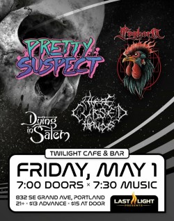 Foghorn w/ Pretty Suspect, Dying In Salem, These Cursed Hands