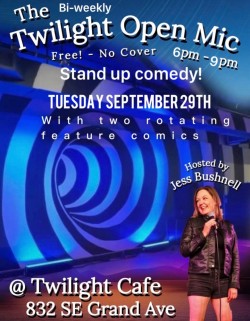 Twilight Open Mic Comedy Night-Hosted by Jess Bushnell