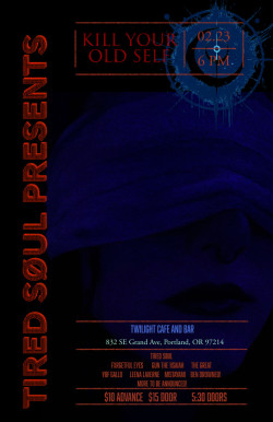 Tired Soul w/ Fxrgetful Eyes, Gun the 1, Isaiah the Great, YBF Gallo, Leena LaVerne, Mistayami, Ben Drowned