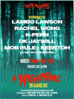 R.O.T.R Showcase w/ Lambo Lawson, Rachel Wong, K-Penn, DK Jaywill, Mob Rule + Keentoh, DJ IAMOPSYRIS