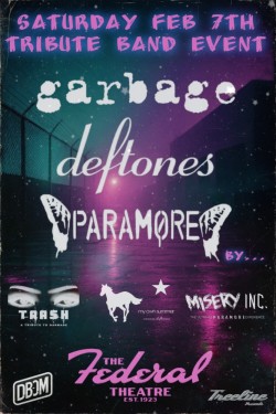 Tributes to Paramore,  Deftones, and Garbage! 