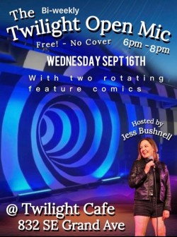 Twilight Open Mic Comedy Night-Hosted by Jess Bushnell