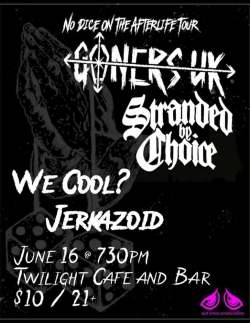 Göners_ÜK w/ Stranded By Choice, We Cool?, Jerkazoid