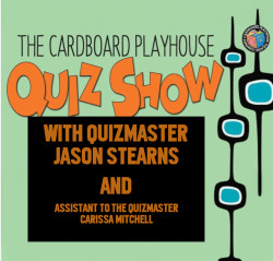 The Cardboard Playhouse Quiz Show