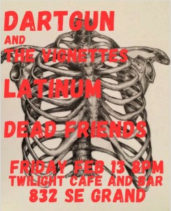 Dartgun & The Vignettes w/ Latinum, Dead Friends