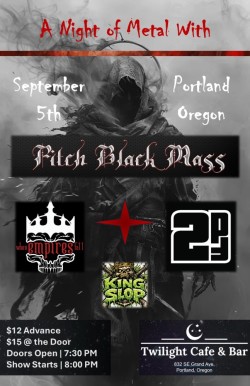 Pitch Black Mass w/ When Empires Fall, Two Piece Face, King Slop