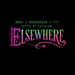 Elsewhere: Neon Stardust  Drag • Burlesque • ??? • Hosted by Xavialune  Featuring: • Tsunani  • Helena Hemlock  • Violette  • Scarlett Eris  • Midori Squirts  • Jesse Crybaby  • Saturn Valentine  • Krisa Kouture  • Riot McKoi  • Devon Dumore  • Angelina Bunny Devine  • Phreeka Nature