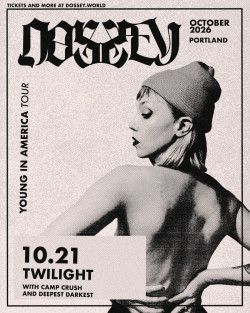DOSSEY w/ Camp Crush, Deepest Darkest