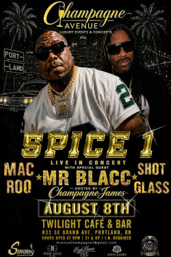 Spice 1 w/ Mr. Blacc, Mac Roo, Shot Glass