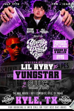 YOUNG & PAID TOUR featuring Lil Ryry & Yungstar of the legendary Screwed Up Click!