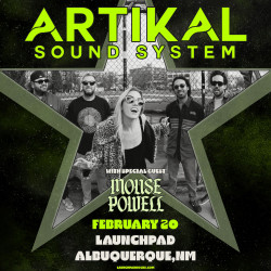 Artikal Sound System * Mouse Powell * Vibestrong 
