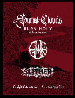 Burial Clouds (Album Release) w/ Cue the Sun, Slither