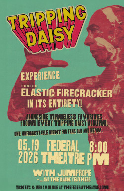 Tripping Daisy - Performing "I Am An Elastic Firecracker Album" + Greatest Hits