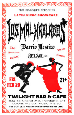 Los Mal Hablados w/ Barrio Mestizo, DelSol