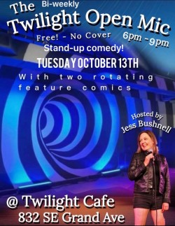 Twilight Open Mic Comedy Night-Hosted by Jess Bushnell