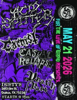 Acid Spitter w/ Carnist, Casual Relapse, Death Pact