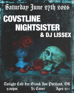 Covstline w/ Nightsister & DJ Lissex