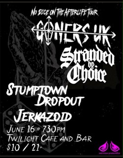 Göners_ÜK w/ Stranded By Choice, Stumptown Dropout, Jerkazoid