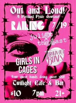 Railing w/ Juliet & The East, Thrown-Out Bones, Girls in Cages