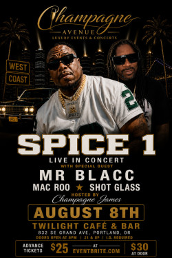 Spice 1 w/ Mr. Blacc, Mac Roo, Shit Glass