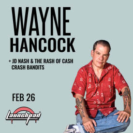 Wayne "The Train" Hancock * JD Nash & Rash of Cash * Crash Bandits Flyer