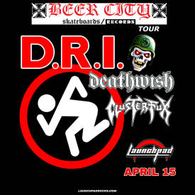 D.R.I. * Deathwish * Clusterfux Flyer