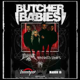 Butcher Babies * Illumina AD * Abandoned Saviors * TAJ Flyer