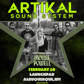 Artikal Sound System * Mouse Powell * Vibestrong  Flyer