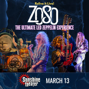 Zoso - The Ultimate Led Zeppelin Experience Albuquerque @ Sunshine