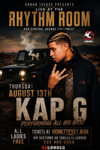 Kap G Albuquerque @ Rhythm Room 2026-08-13 21:00:00