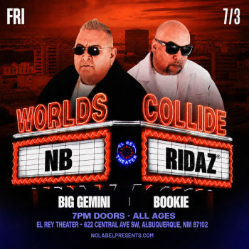 Worlds Collide Albuquerque w/ NB Ridaz, & Big Gemini albuquerque
