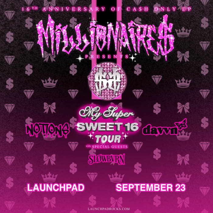 Millionaires * Davvn * Notions * Slowburn 