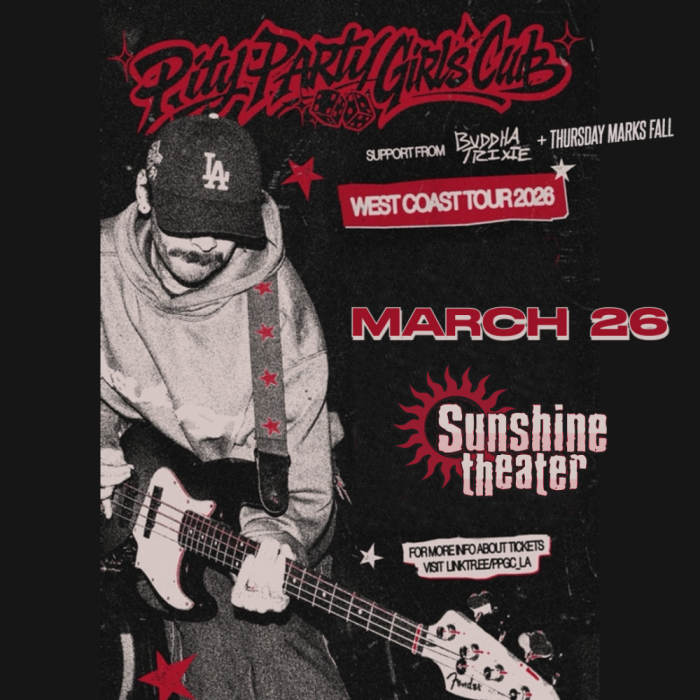 Pity Party (Girls Club) * Buddha Trixie * Thursday Marks Fall