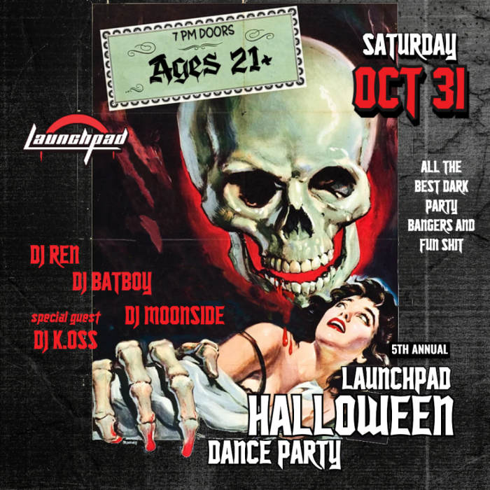 5th Annual HALLOWEEN DANCE PARTY at Launchpad!