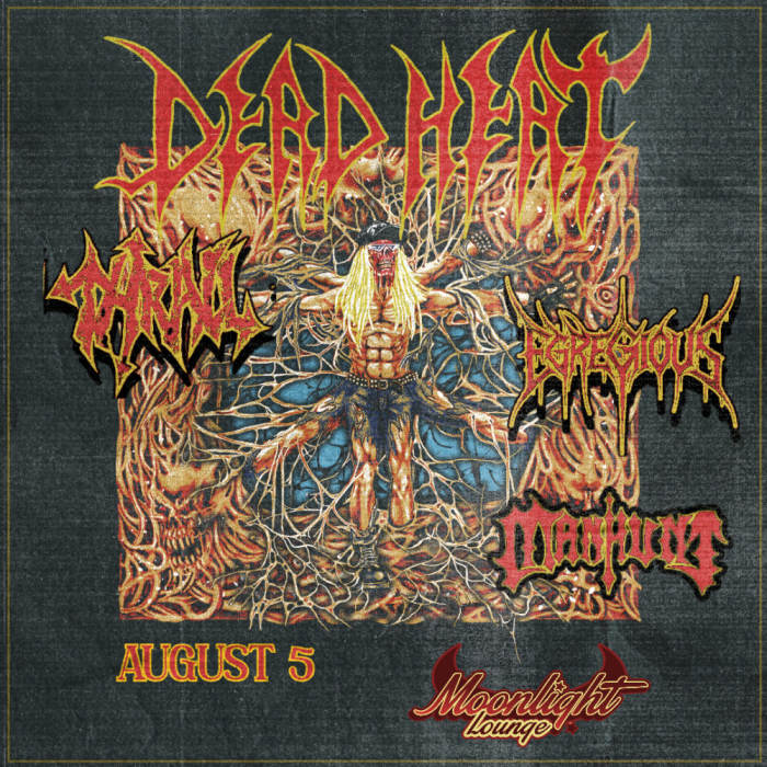 Dead Heat * Thrall * Egregious * Manhunt 