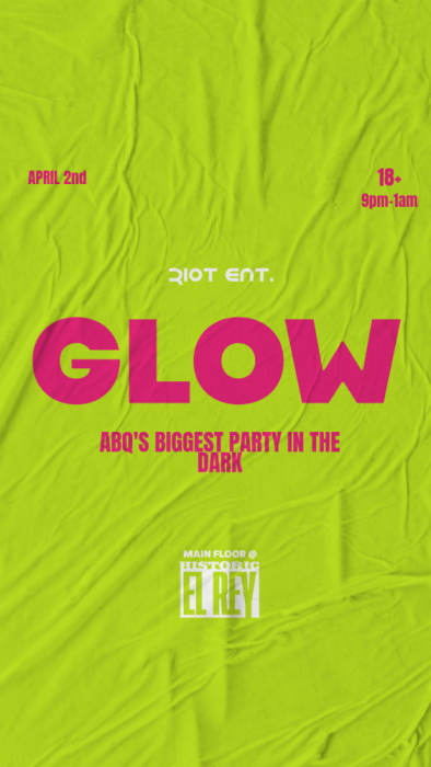 GLOW  ABQ'S Biggest Party in the Dark