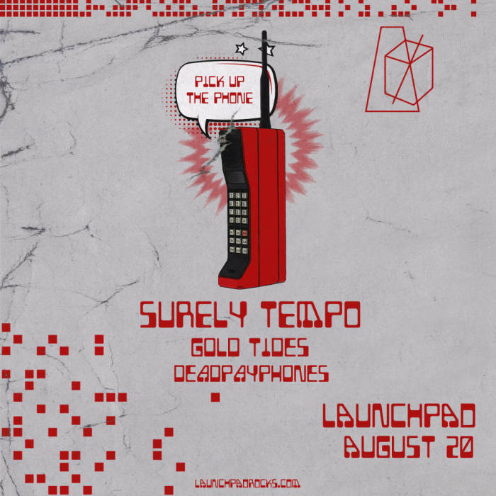 Surely Tempo * Gold Tides * deadpayphones