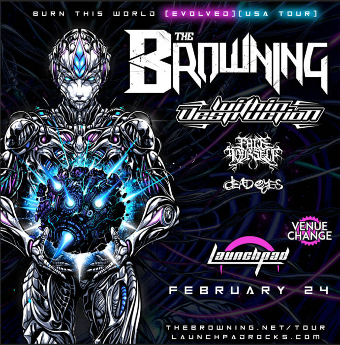 The Browning * Within Destruction * Face Yourself * Dead Eyes - venue change
