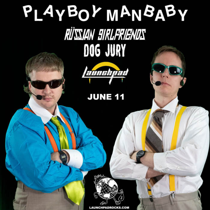 Playboy Manbaby * Russian Girlfriends * Dog Jury