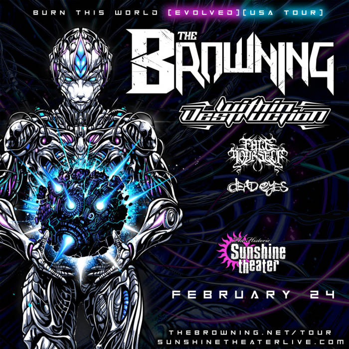 The Browning * Within Destruction * Face Yourself * Dead Eyes