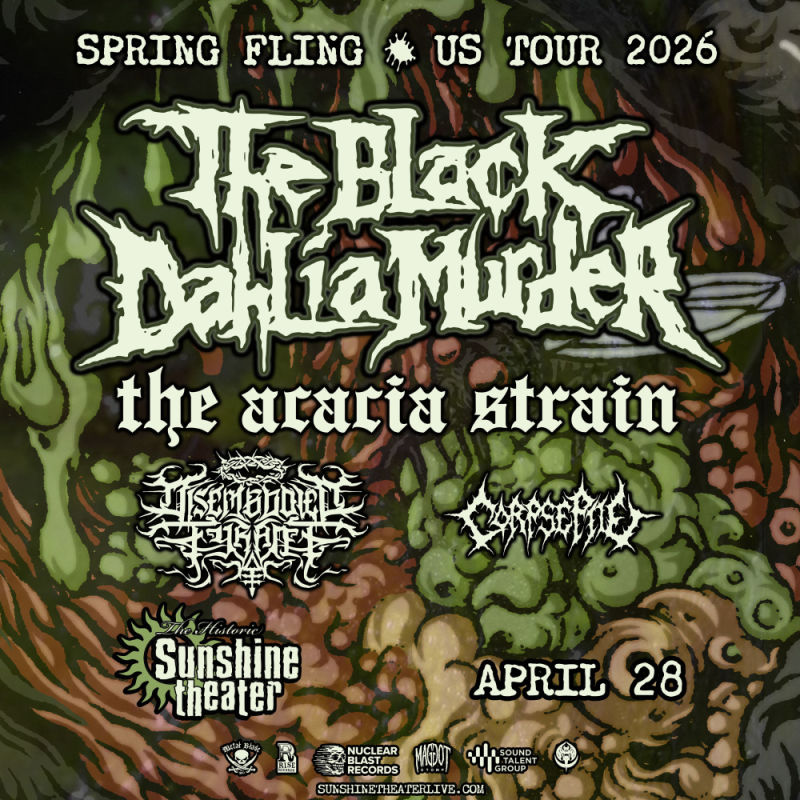 The Black Dahlia Murder * The Acacia Strain * Disembodied Tyrant