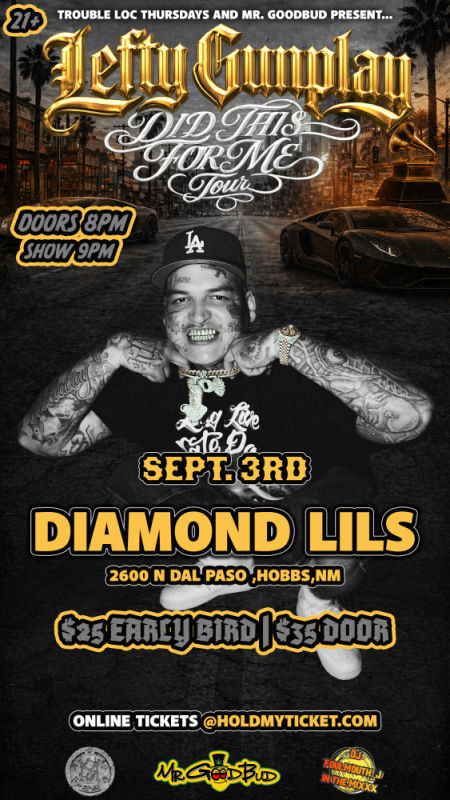 LEFTY GUNPLAY Hobbs @ Diamond Lil's 2026-09-03 20:00:00