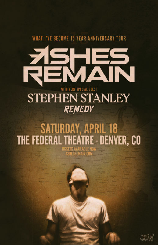 Ashes Remain - What I've Become 15 Year Anniversary Tour Denver